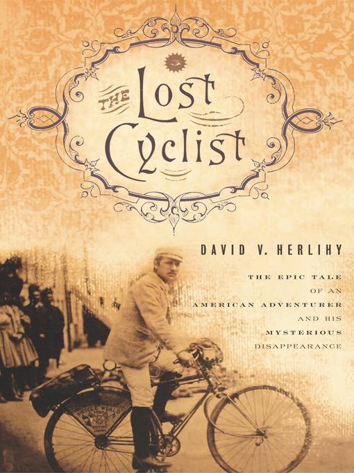Title details for The Lost Cyclist by David Herlihy - Wait list